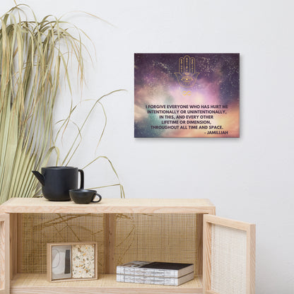 16x20 inch, semi-gloss, textured canvas print wall art. Purple/green/yellow galaxy/universe/cosmos design. Mystical hamsa hand/infinity symbol (infinity sign/lemniscate) brand logo, and original wise quote mantra/saying/tagline/motto/slogan. "I Forgive Everyone Who Has Hurt Me Intentionally Or Unintentionally, In This, And Every Other Lifetime Or Dimension, Throughout All Time And Space. - Jamilliah." Shown on wall with plant/cabinet/mug/teapot. JAMILLIAH'S WISDOM IS TIMELESS SHOP - wisdomistimeless.com.